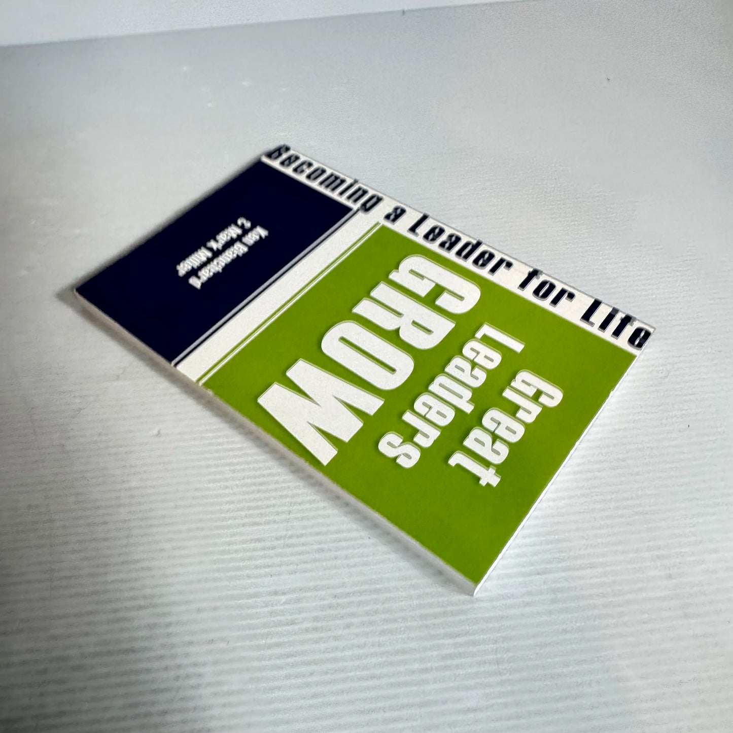 Great Leaders Grow : Becoming a Leader for Life - Ken Blanchard & Mark Miller