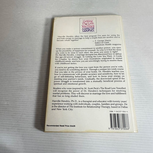 Getting The Love You Want : A Guide For Couples - Harville Hendrix, Ph.D.