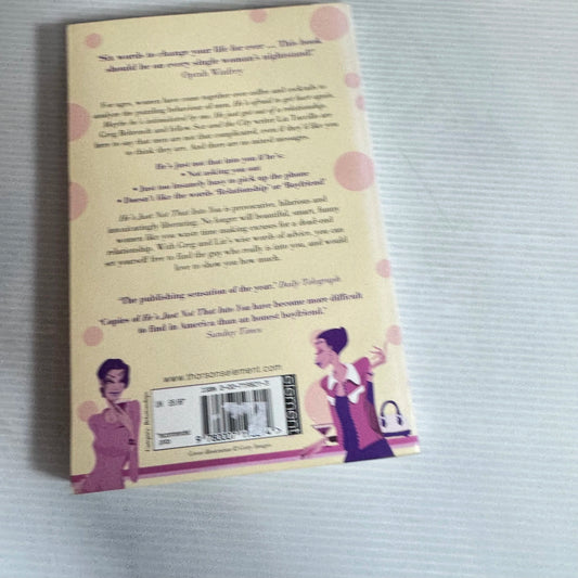He's Just Not That Into You : The No-Excuses Truth To Understanding Guys - Greg Behrendt & Liz Tuccillo