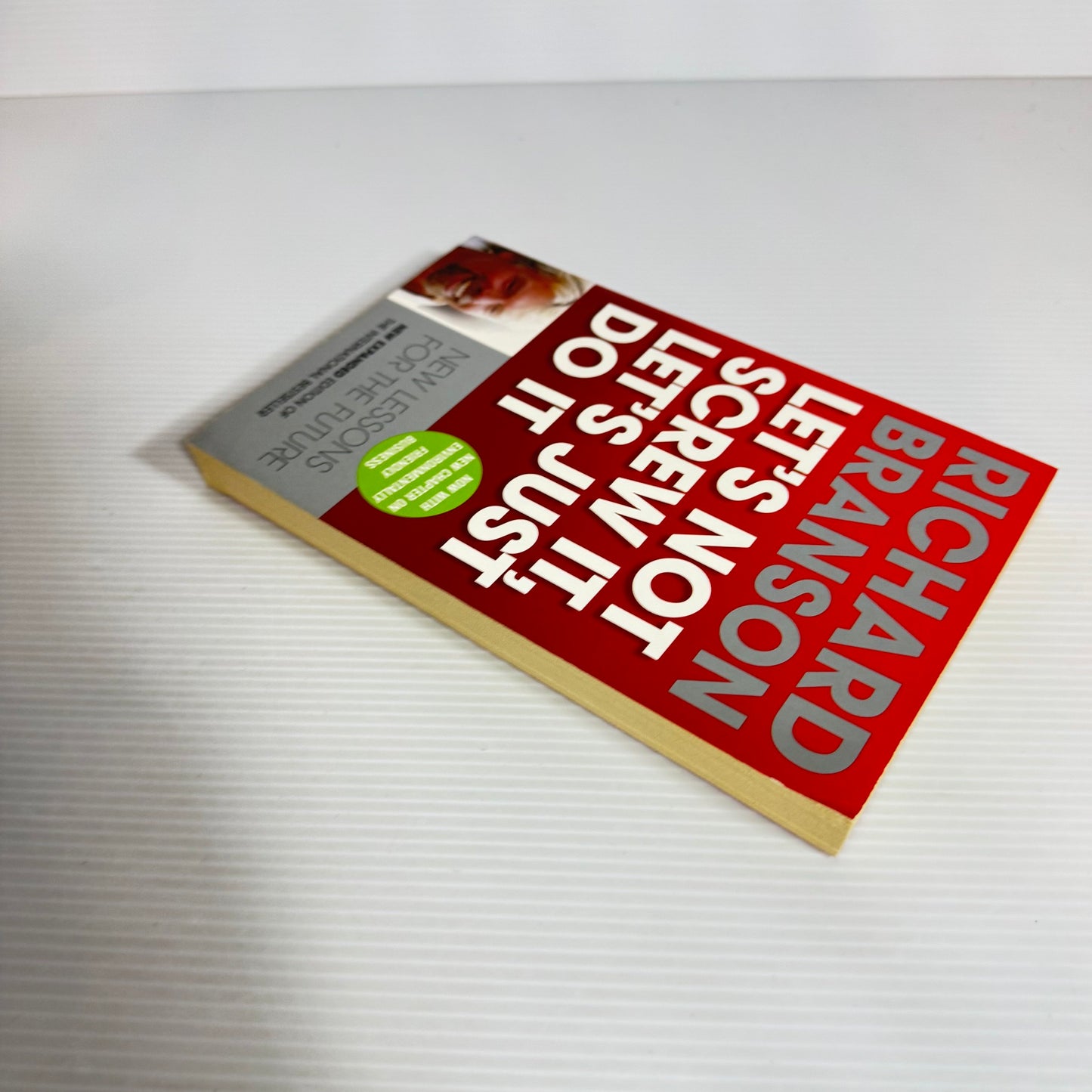 Let's Not Screw It, Let's Just Do It - Richard Branson