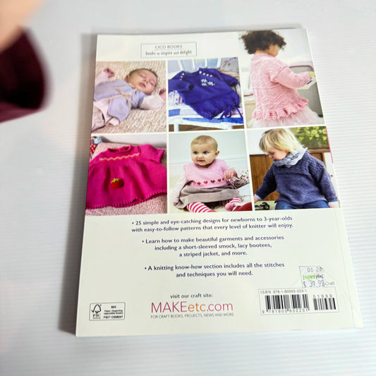 Cute & Easy Baby Knits : 25 Adorable Projects for Newborns to Toddlers - Susie Johns