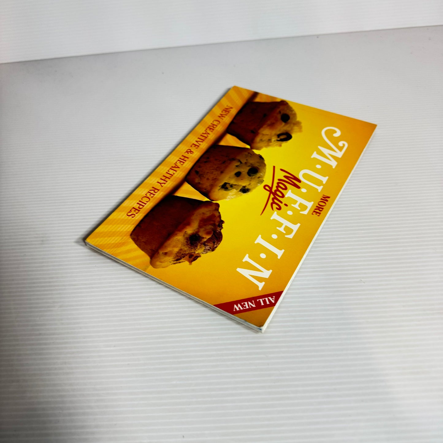 More Muffin Magic : New Creative & Healthy Recipes (Vintage 1990)