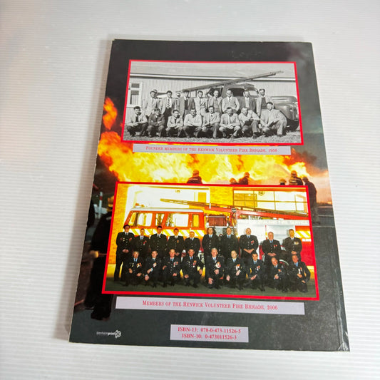 Tales From The Old Tin Shed & Beyond: 50 Years Of The Renwick Volunteer Fire Brigade 1956 - 2006 - Cynthia Brooks