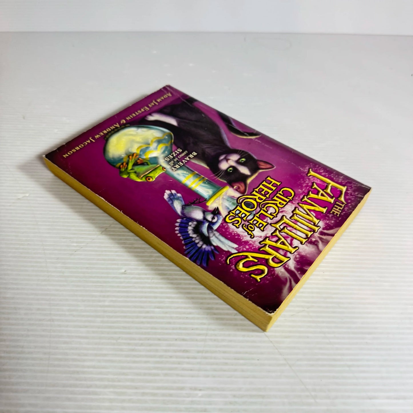 The Familiars: Circle Of Heroes - Adam Jay Epstein & Andrew Jacobson