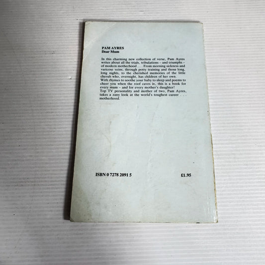Dear Mum: Poems For Mums & Their Babies - Pam Ayres (1985)