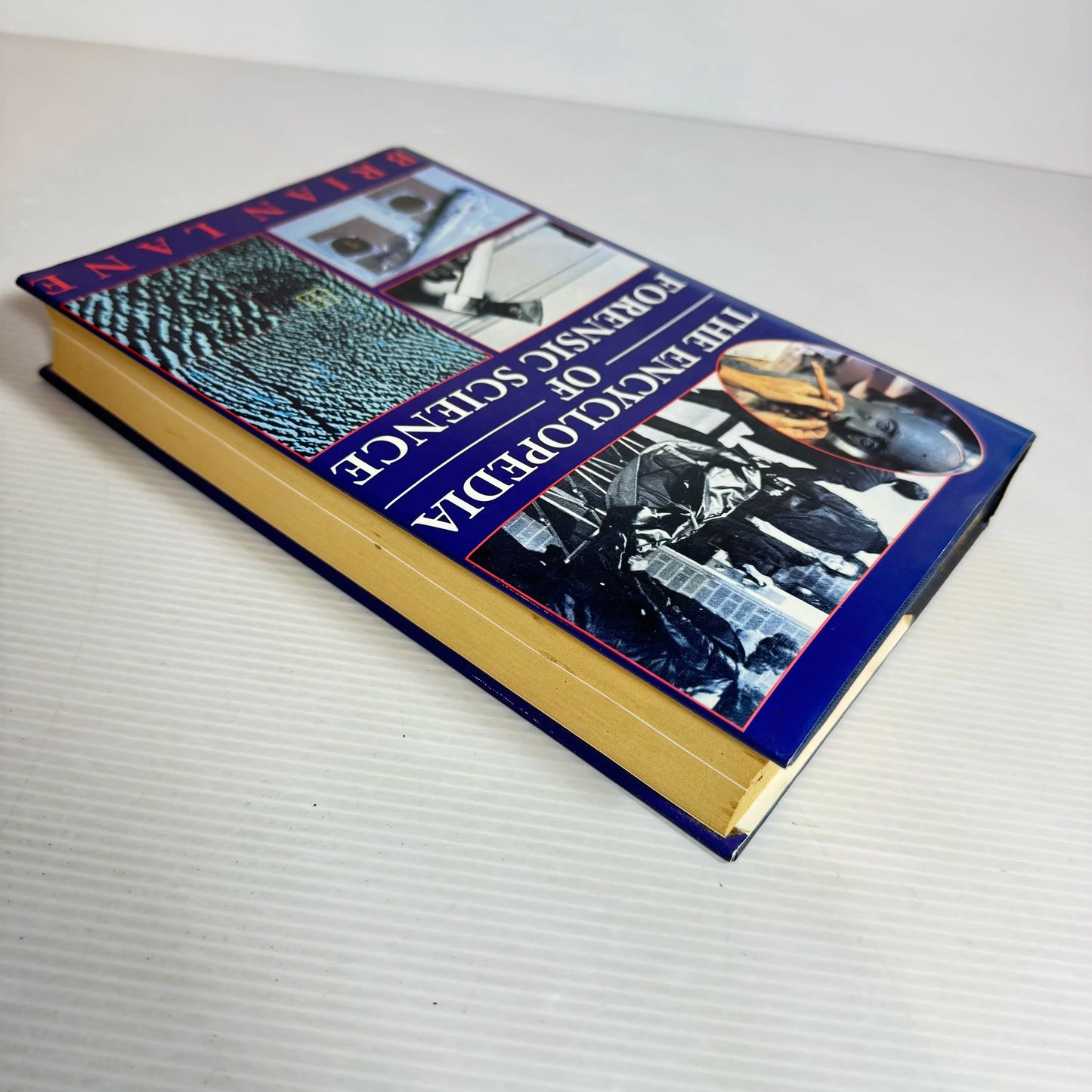 The Encyclopedia Of Forensic Science - Brian Lane (1992)
