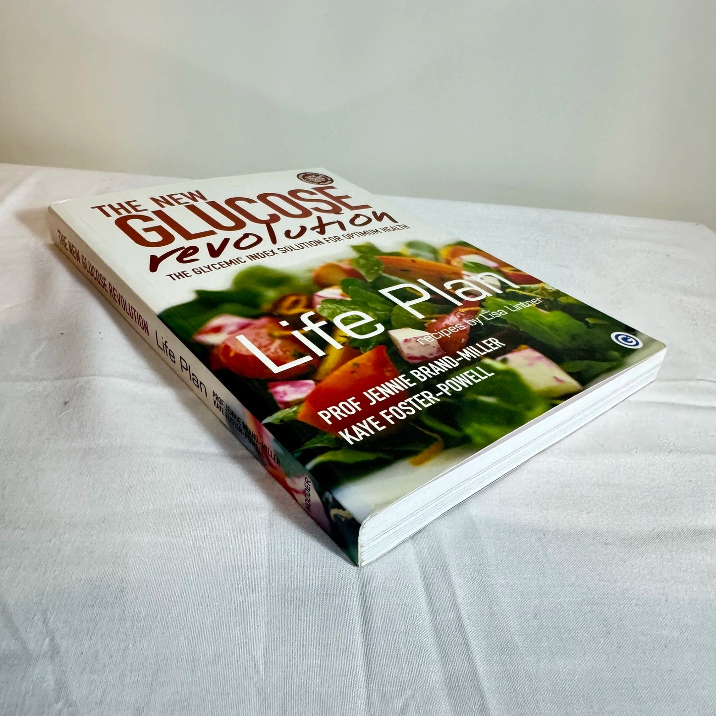 The New Glucose Revolution : The Glycemic Index Solution for Optimum Health - Prof Jennie Brand-Miller & Kaye Foster-Powell