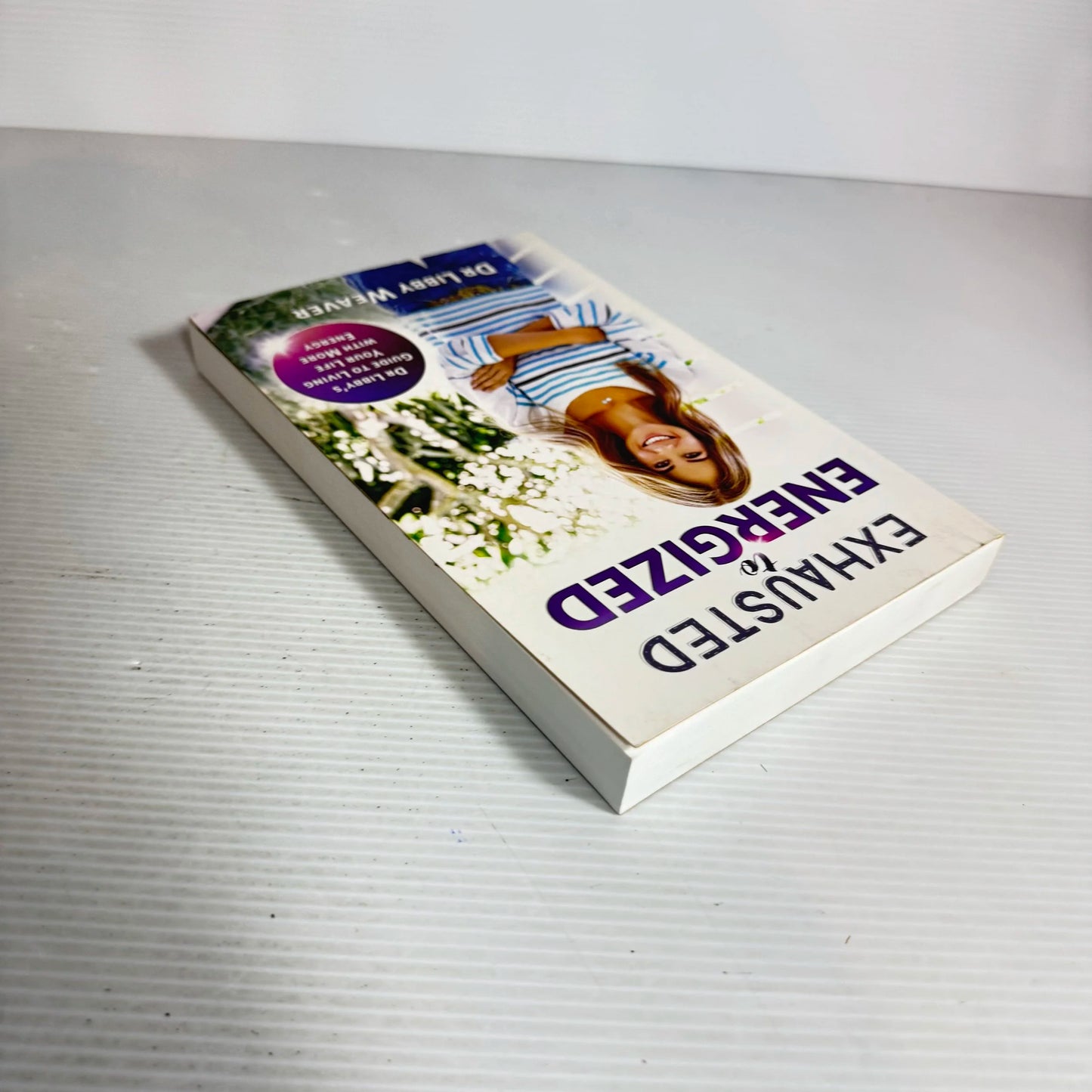 Exhausted To Energized - Dr Libby Weaver