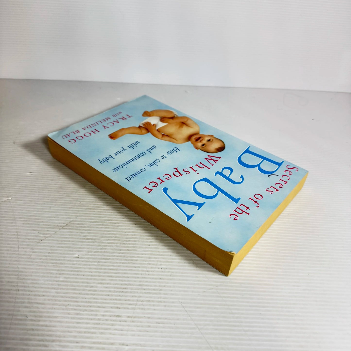 Secrets Of The Baby Whisperer - Tracey Hogg & Melinda Blau