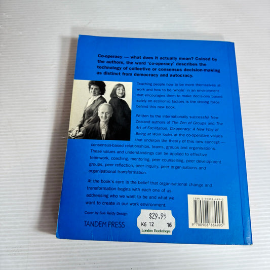 Co-operacy: A New Way Of Being At Work - Dale Hunter, Anne Bailey & Bill Taylor
