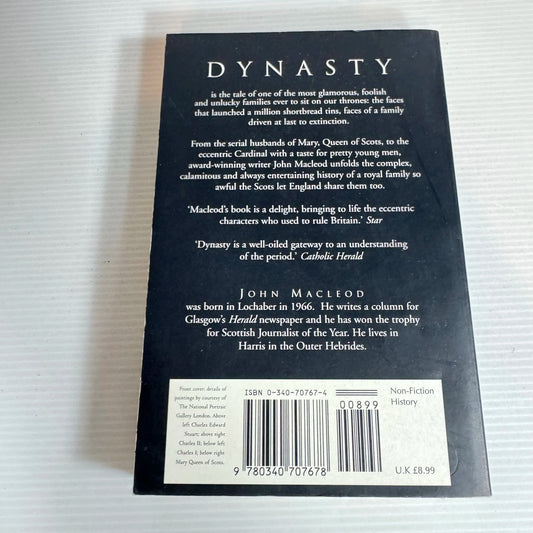 Dynasty : The Stuarts 1560-1807 - John MacLeod