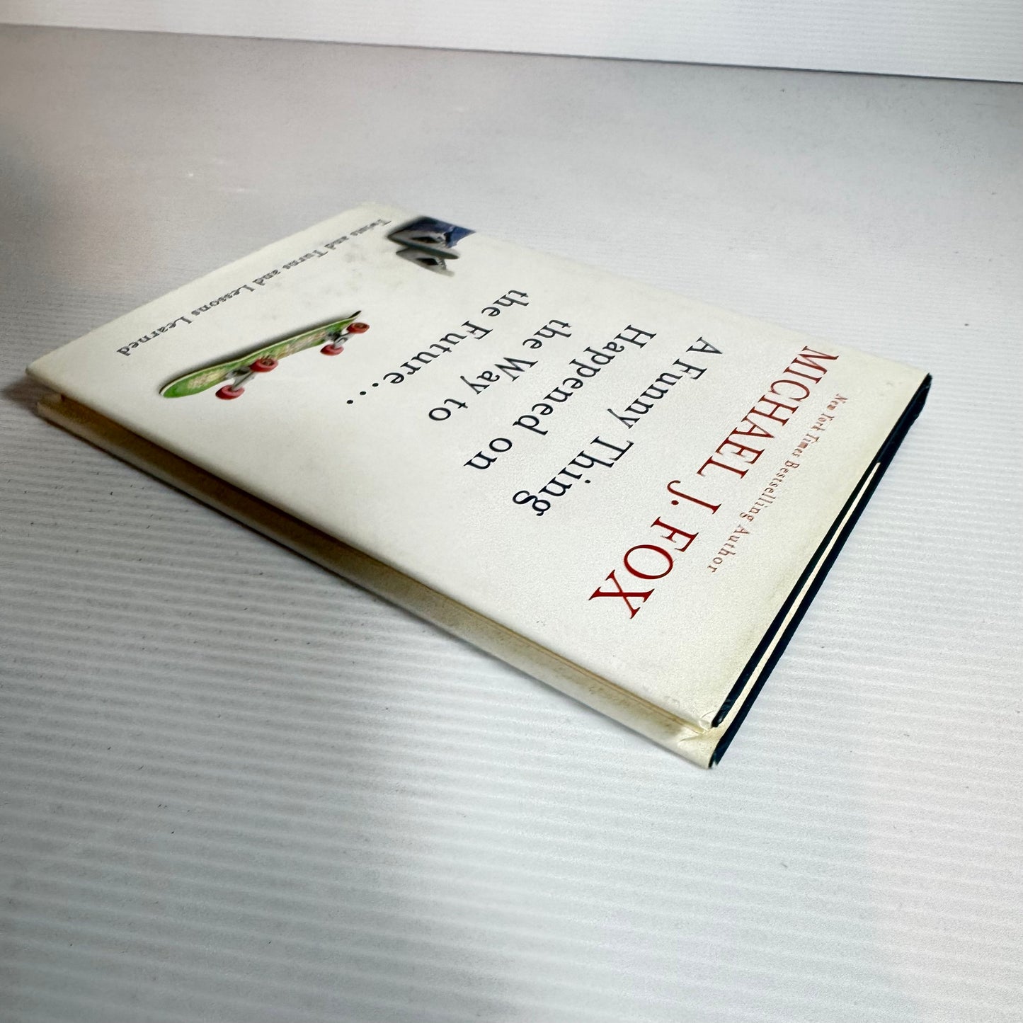 A Funny Thing Happened On The Way To The Future... - Michael J. Fox