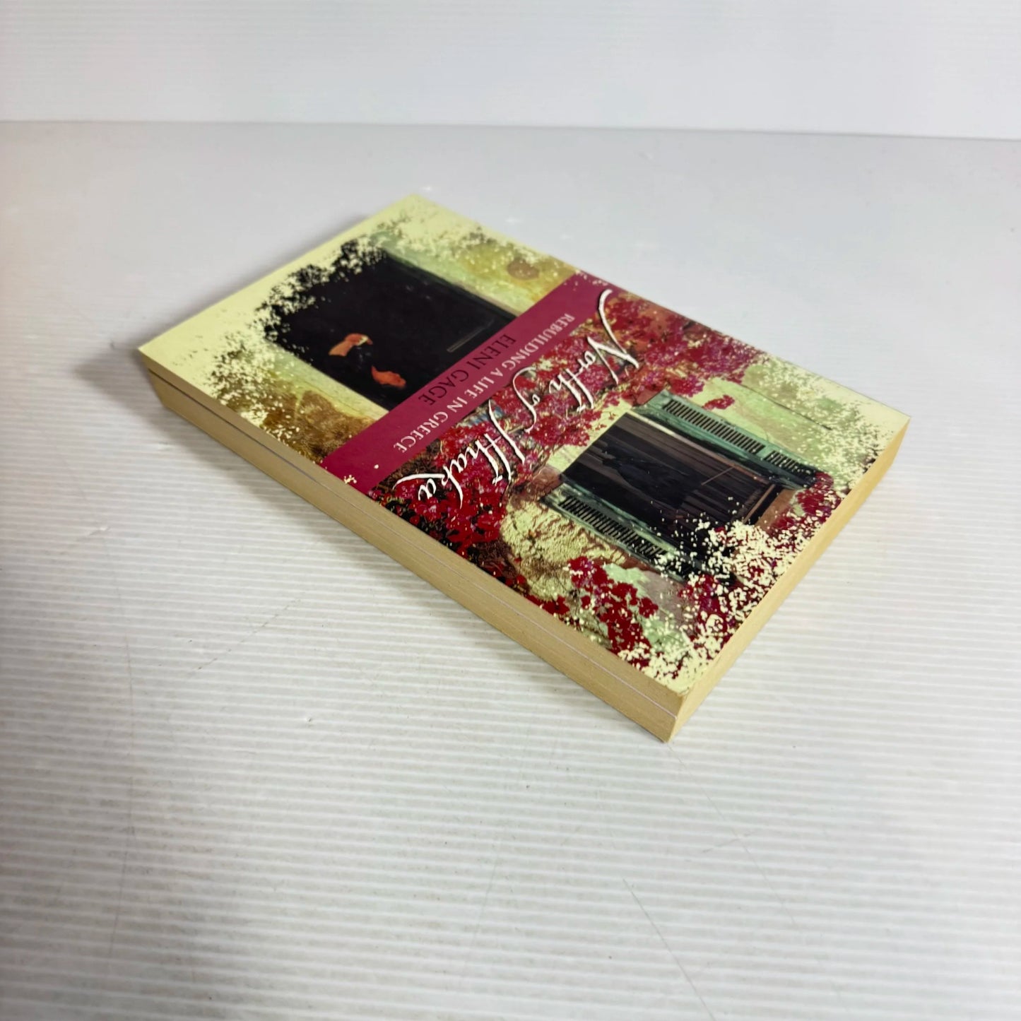 North Of Hhaka: Rebuilding A Life In Greece - Eleni Gage