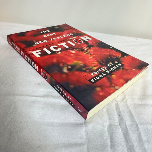 The Best New Zealand Fiction Volume 2 - Edited by Fiona Kidman
