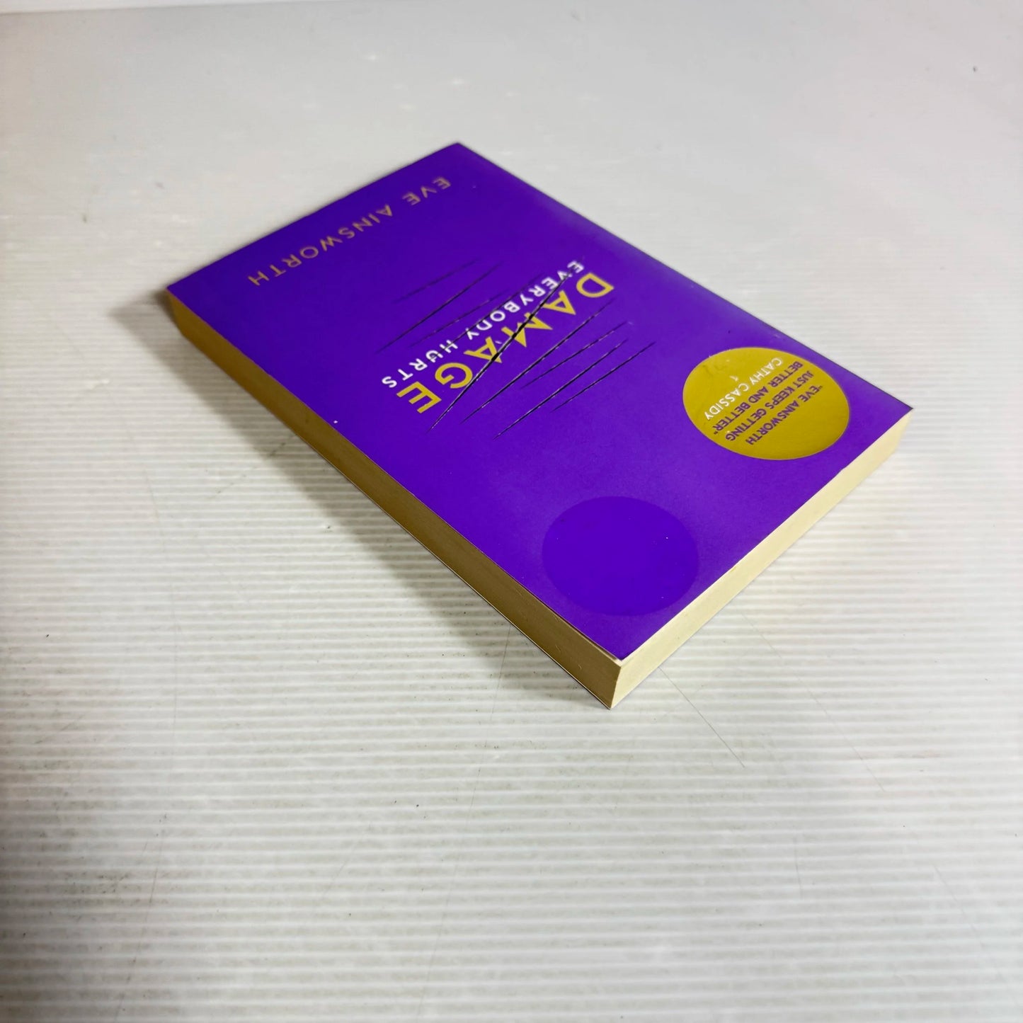 Damage : Everybody Hurts - Eve Ainsworth