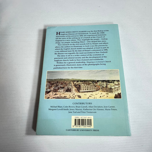 Shaping A Colonial Church - Colin Brown, Marie Peters and Jane Teal