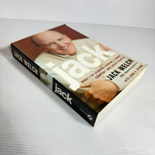 Jack : What I've Learned Leading A Great Company and Great People - Jack Welch