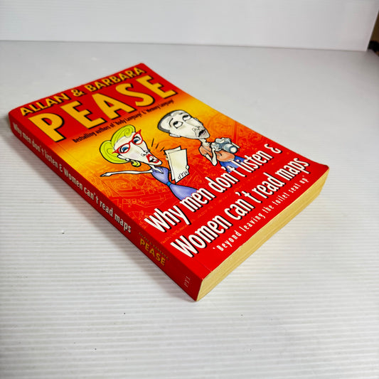 Why Men Don't Listen & Women Can't Read Maps - Allan & Barbara Pearse