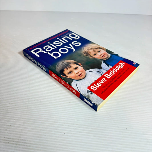 Raising Boys (3rd Ed) - Steve Biddulph