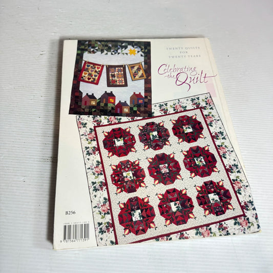 Celebrating the Quilt : Twenty Quilts for Twenty Years