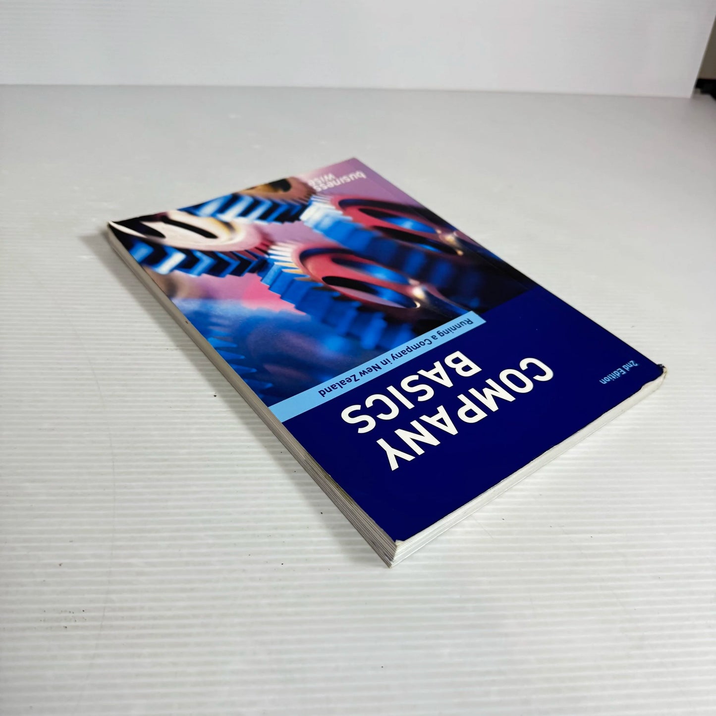 Company Basics: Running A Company In New Zealand (2nd Ed.)- Business Wise