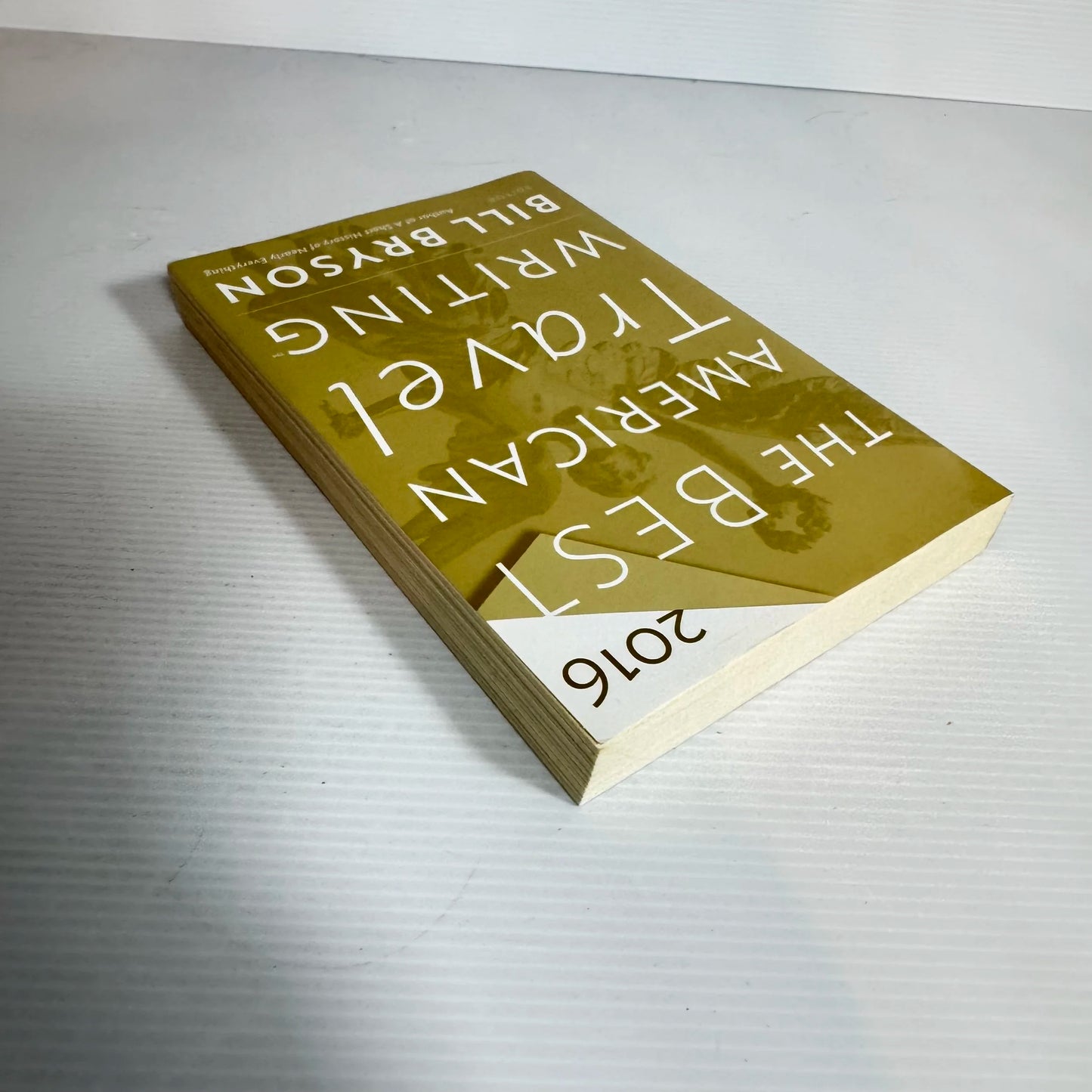 The Best American Travel Writing 2016 - Bill Bryson & Jason Wilson