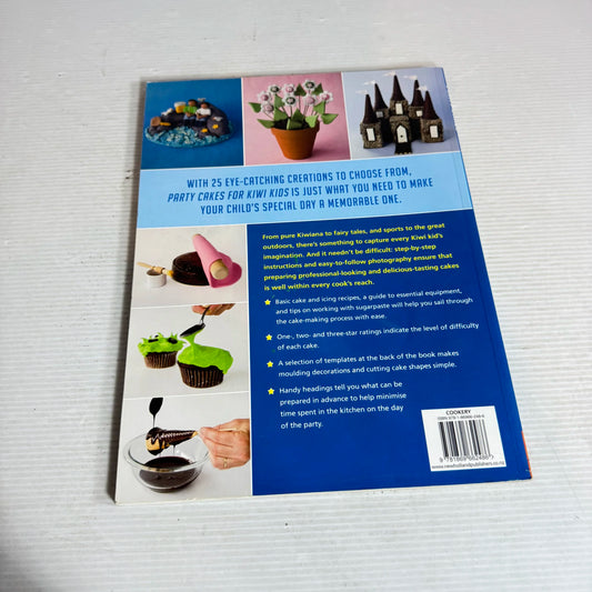 Party Cakes for Kiwi Kids - Annette Hislop & Linda Ross