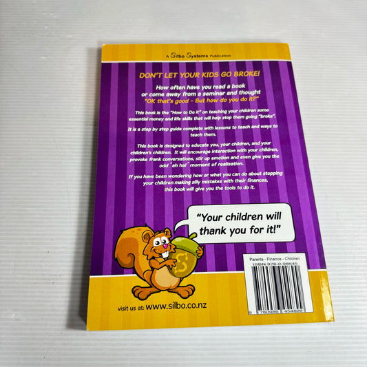 Parents : How To Stop Your Kids From Going Broke! - Sylvia Bowden