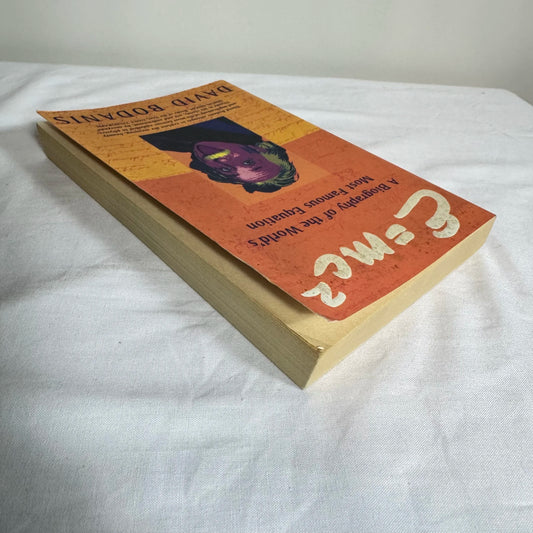 E=MC2 : A Biography of the World's Most Famous Equation - David Bodanis