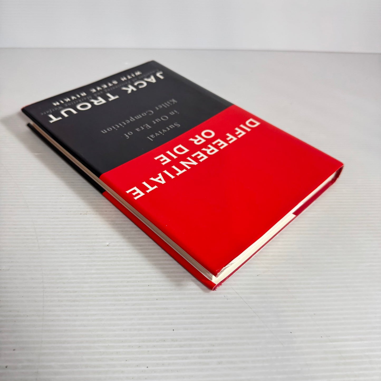 Differentiate Or Die : Survival in Our Era of Killer Competition - Jack Trout