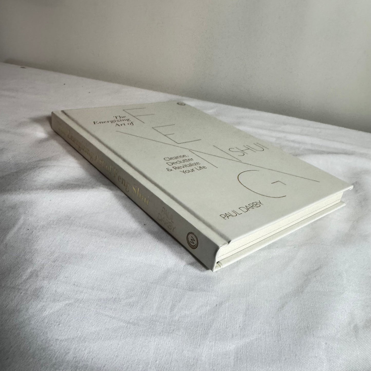 The Energizing Art of Feng Shui - Paul Darby