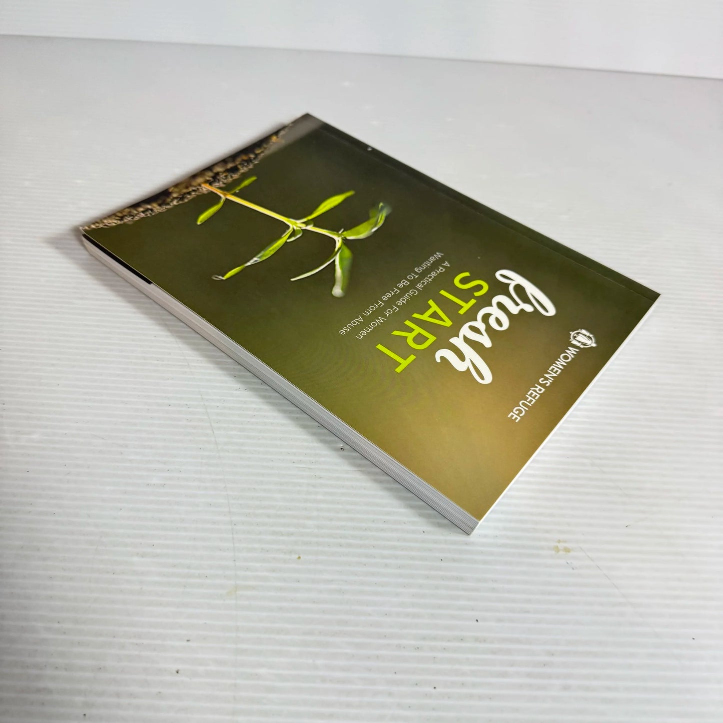 Fresh Start : A Practical Guide For Women Wanting to Be Free From Abuse - Women's Refuge