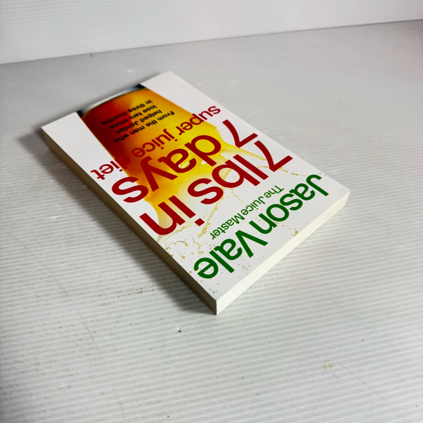 7lbs In 7 Days Super Juice Diet - Jason Vale