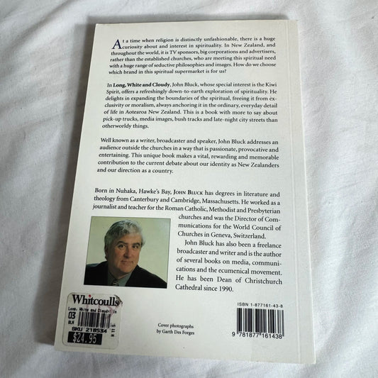 Long White & Cloudy : In Search of a Kiwi Spirituality - John Bluck