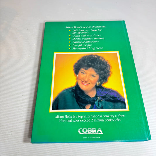 Alison Holst's Family Favourites : A New Collection of Everyday & Special Occasion Recipes (Vintage 1993)