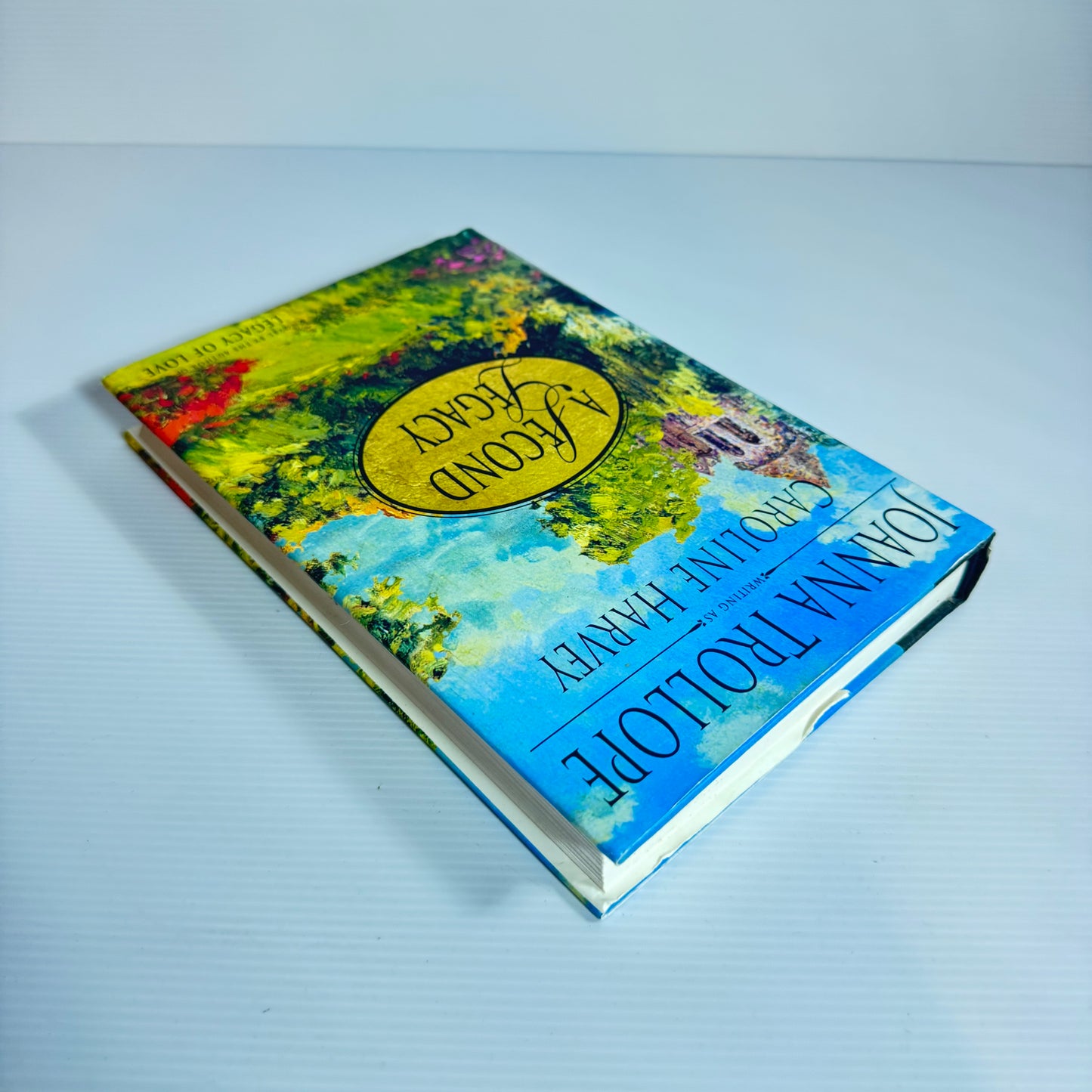 A Second Legacy - Joanna Trollop Writing As Caroline Harvey