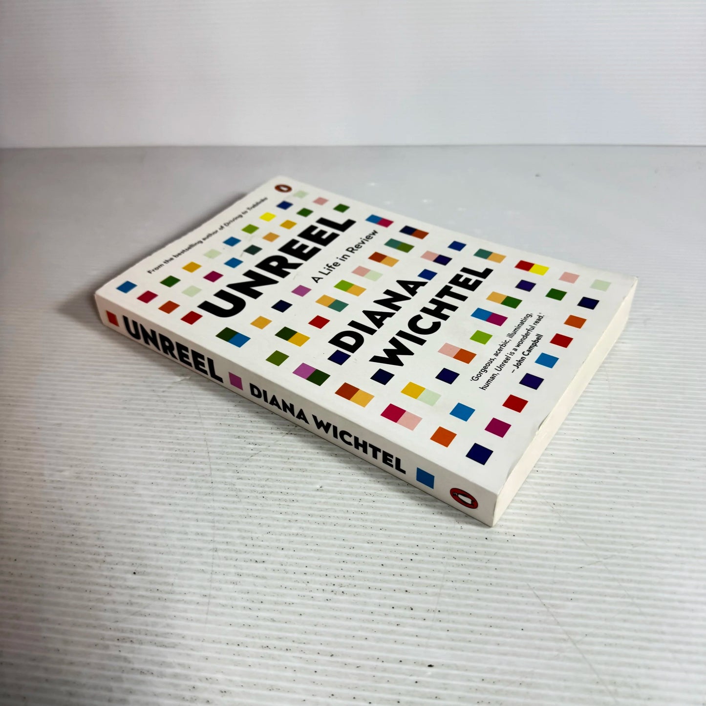 Unreel : A Life in Review - Diana Whichtel