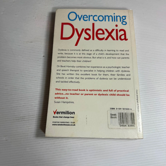 Overcoming Dyslexia : A Straight-Forward Guide for Families and Teachers - Dr Beve Hornsby