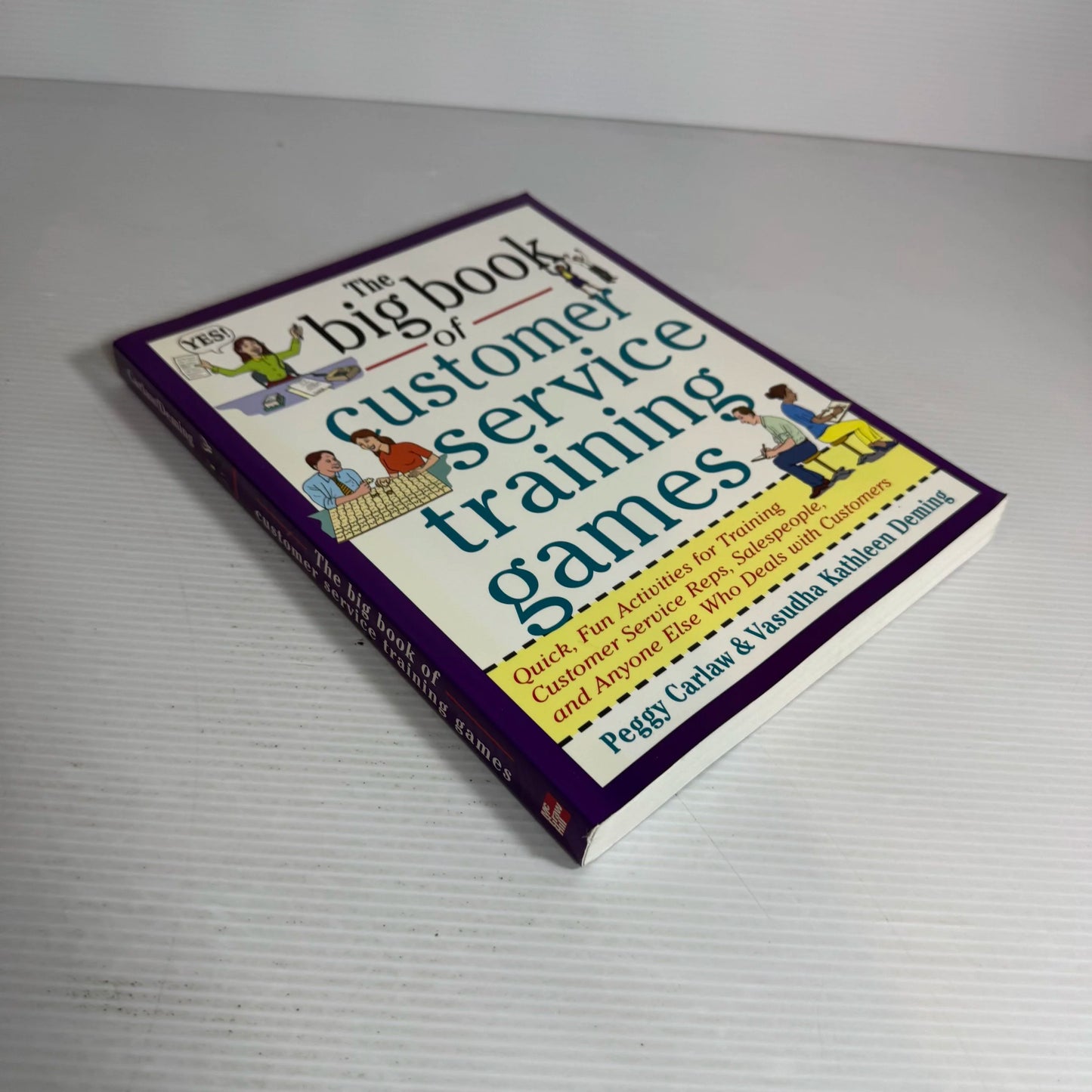 The Big Book of Customer Service Training Games - Peggy Carlaw & Vasudha Kathleen Deming