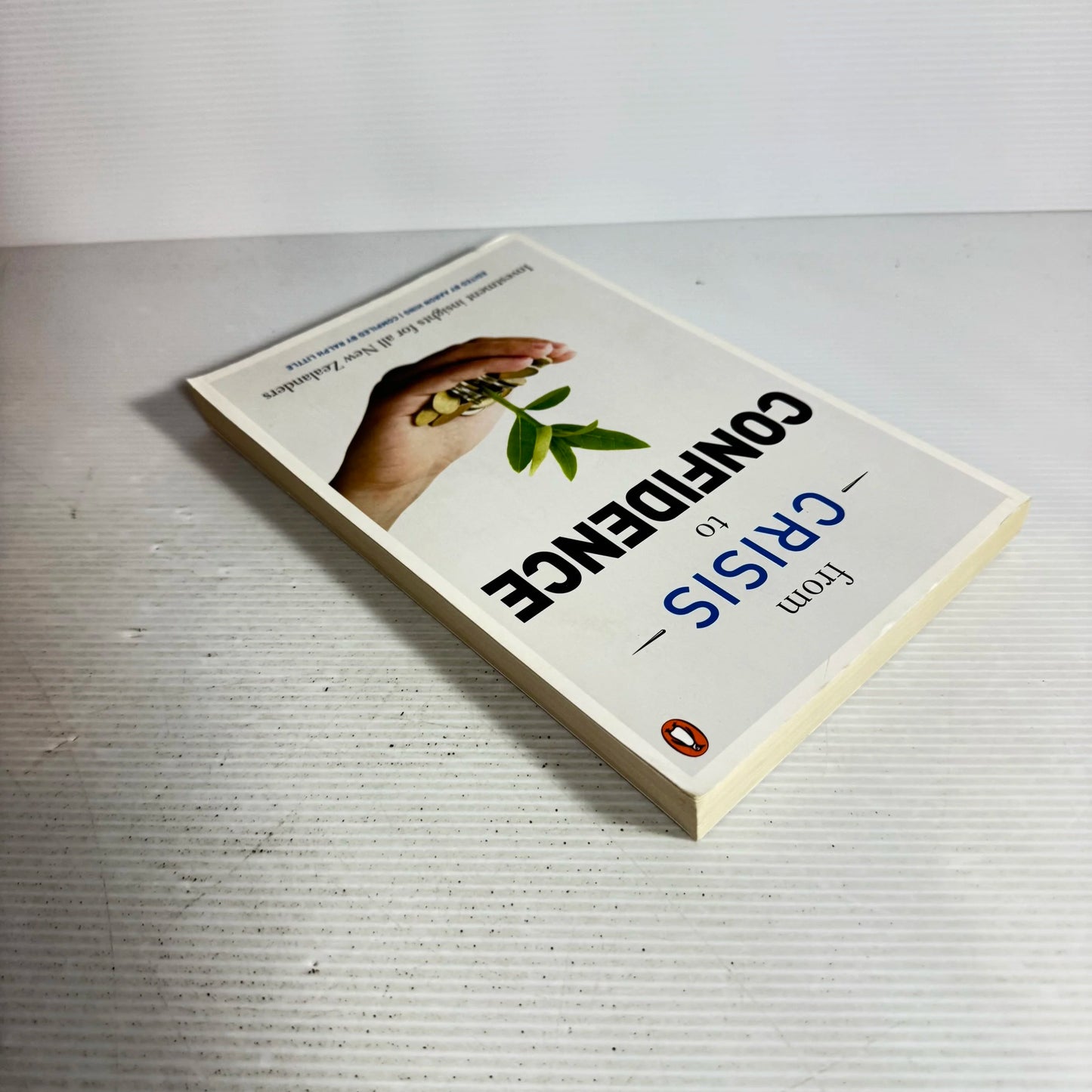 From Crisis To Confidence: Investment Insights For All New Zealanders - Aaron Hing and Ralph Little