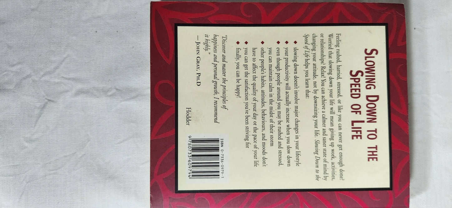Slowing Down To The Speed Of Life - Richard Carlson & Joseph Bailey