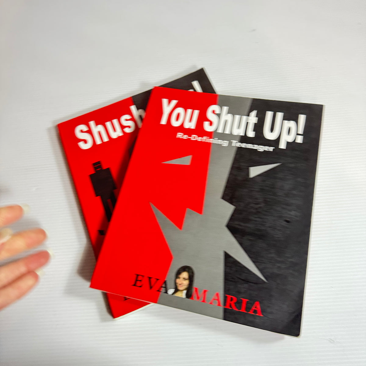 Eva Maria Book Bundle x 2 Books : You Shut Up! : Re-Defining Teenager & Shush, You! Or How to Get A Better Relationship with Any Teenager In Just 5 minutes A Day (3277)
