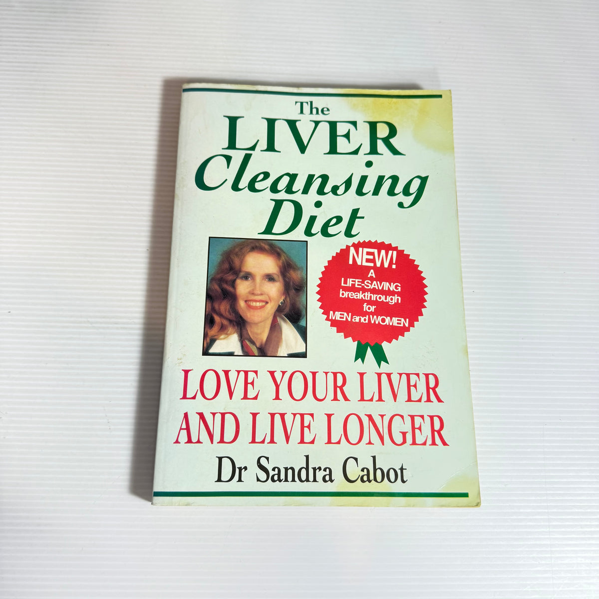 The Liver Cleansing Diet : Dr Sandra Cabot