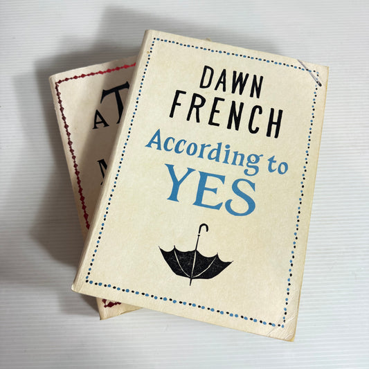 Dawn French Book Bundle x 2 Books : According to Yes & A Tiny Bit Marvellous (2491)