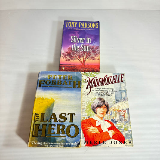 Family Saga Bundle x 3 : Silver in the Sun - Tony Parsons, The Last Hero - Peter Forbath, Mademoiselle - Merle Jones (3377)
