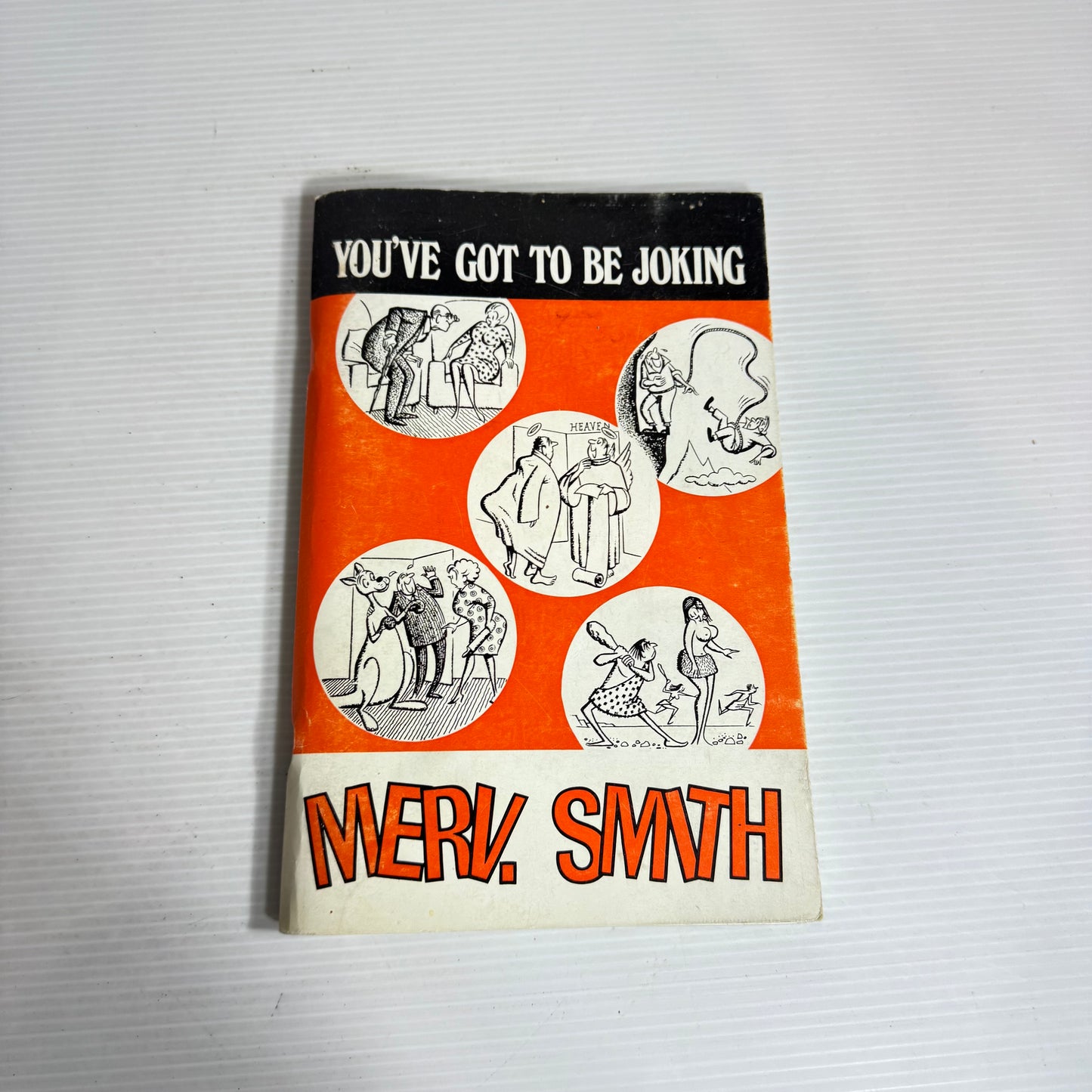 You've Got To Be Joking - Merv. Smith (Vintage 1972 First Edition)