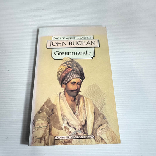 Greenmantle : Wordsworth Classics - John Buchan