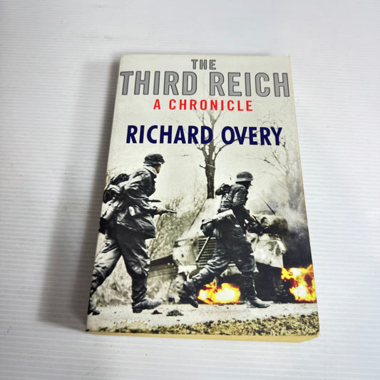 The Third Reich : A Chronicle - Richard Overy