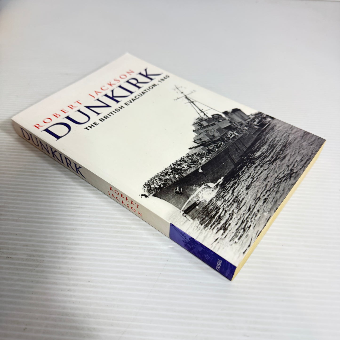 Dunkirk : The British Evacuation, 1940 - Robert Jackson