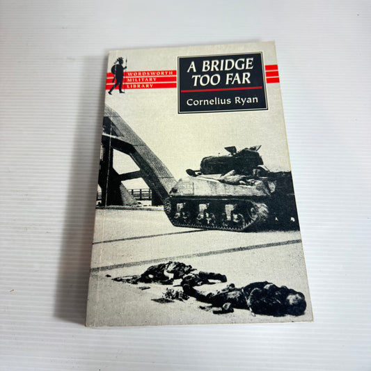 A Bridge Too Far - Cornelius Ryan